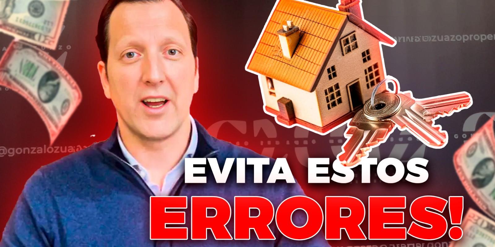 Errores más comunes al comprar una propiedad por primera vez: Guía para evitar perder dinero