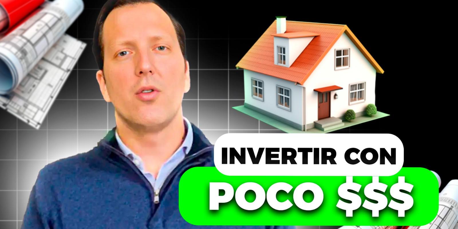 Cómo Invertir en Propiedades con Poco Dinero: Guía Práctica