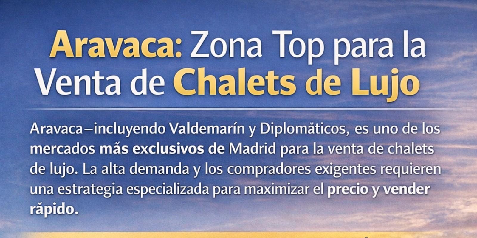 Los mejores consejos para vender un chalet en Aravaca en 2026